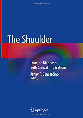 The Shoulder: Imaging Diagnosis with Clinical Implications