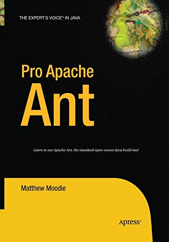 Pro Apache Ant (Expert's Voice in Java)