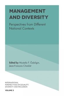 Management and Diversity: Perspectives from Different National Contexts (International Perspectives on Equality, Diversity and Inclusion, 3, Band 3)