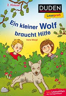 Duden Leseprofi – Ein kleiner Wolf braucht Hilfe, 2. Klasse (DUDEN Leseprofi 2. Klasse)