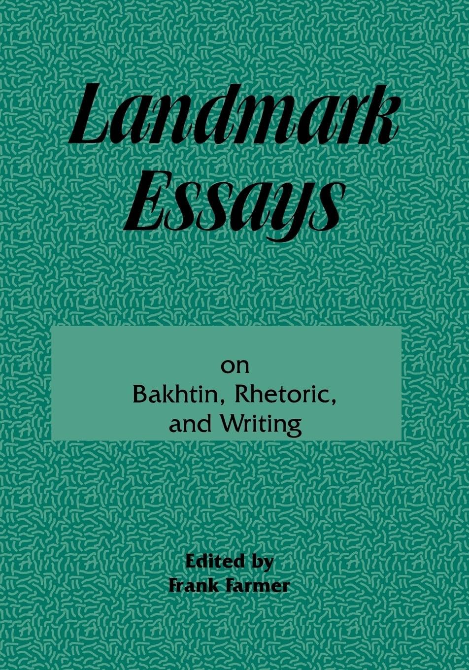 Landmark Essays on Bakhtin, Rhetoric, and Writing: Volume 13 (Landmark Essays, 13, Band 13)