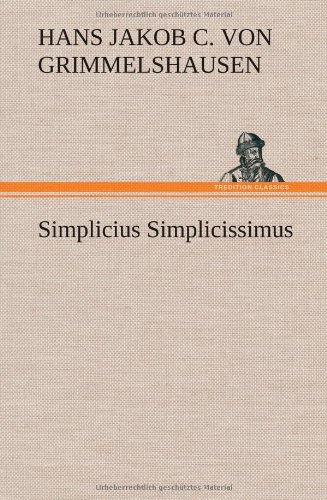 Grimmelshausen, Hans Jacob Christoffel Von Simplicius Simplicissimus