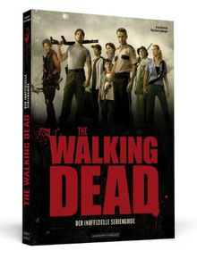 The Walking Dead - Der inoffizielle Guide zur Serie