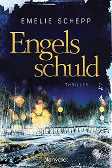 Engelsschuld: Thriller (Jana Berzelius, Band 3)