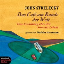 Das Cafe am Rande der Welt. Eine Erzählung über den Sinn des Lebens. 2 CDs