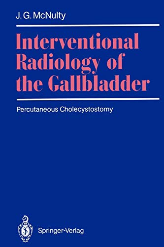 Interventional Radiology of the Gallbladder: Percutaneous Cholecystostomy