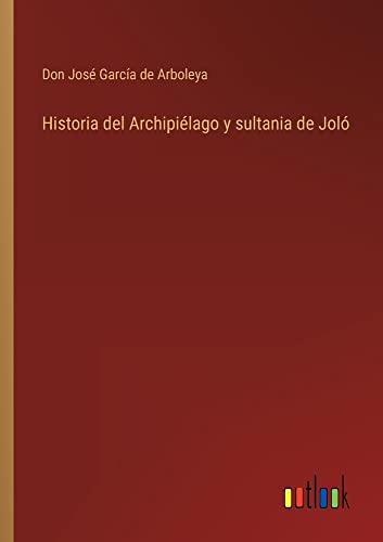 Historia del Archipiélago y sultania de Joló