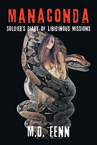 Manaconda: Soldier's Diary of Libidinous Missions