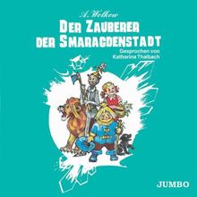 Der Zauberer der Smaragdenstadt, Gesprochen von Katharina Thalbach