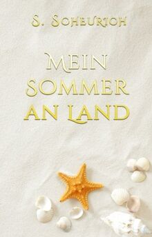 Mein Sommer an Land