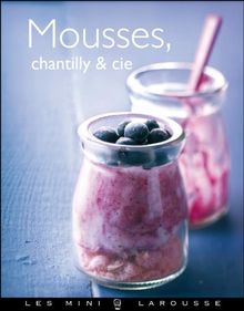 Mousses, chantilly & Cie
