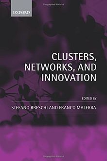 Clusters, Networks and Innovation
