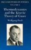 Thermodynamics and the Kinetic Theory of Gases: Volume 3 of Pauli Lectures on Physics: Vol 3