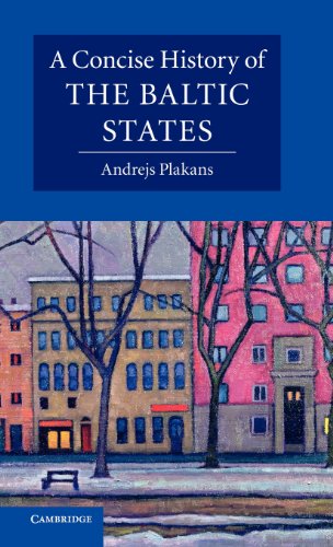 Andrejs Plakans A Concise History Of The Baltic States (Cambridge Concise Histories)