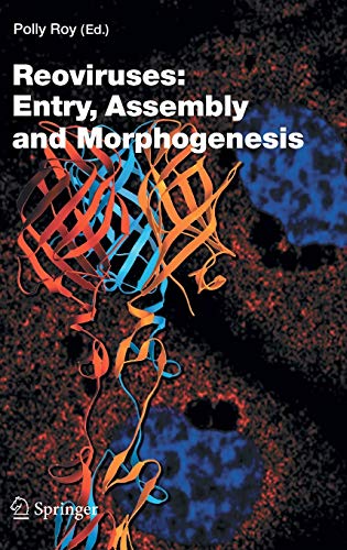 Reoviruses: Entry, Assembly and Morphogenesis (Current Topics in Microbiology and Immunology, 309, Band 309)