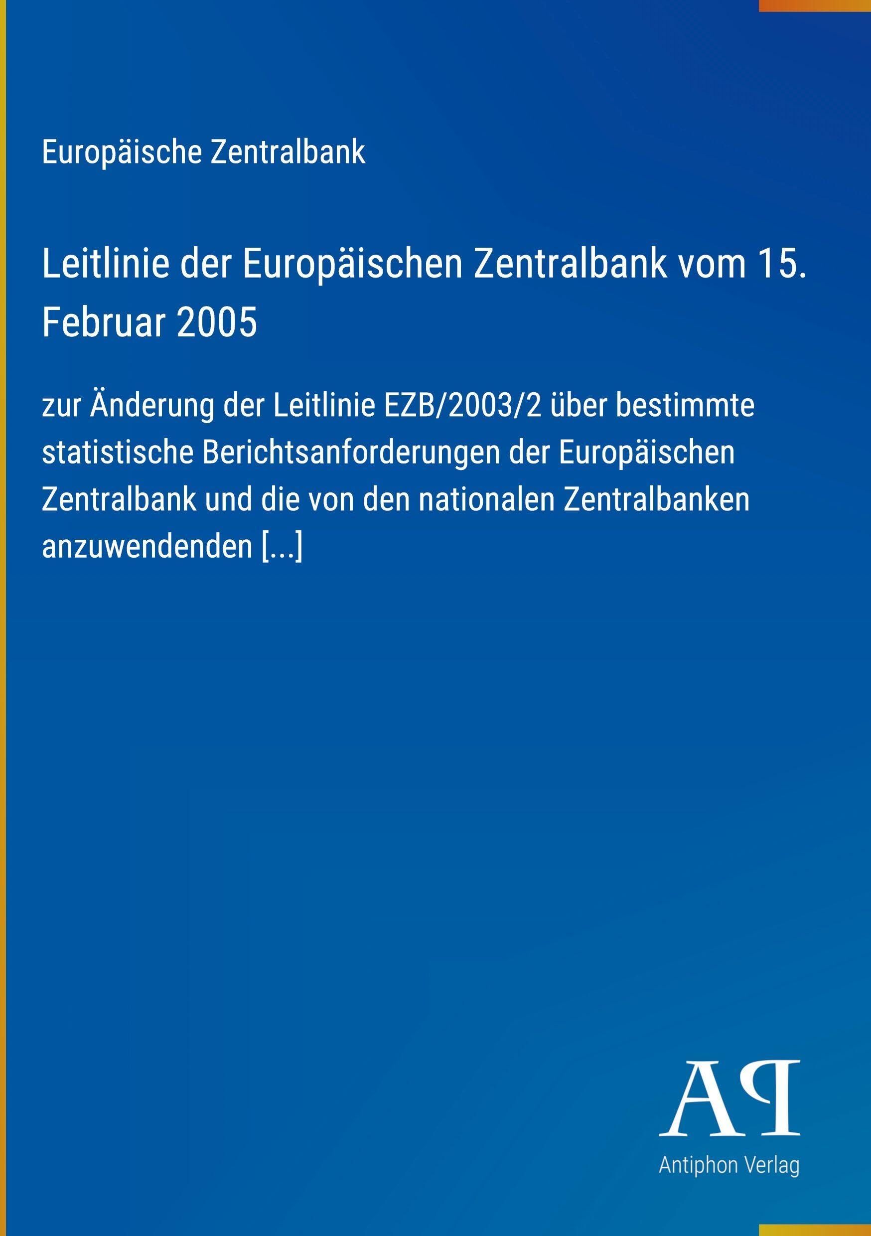 Leitlinie der Europäischen Zentralbank vom 15. Februar 2005