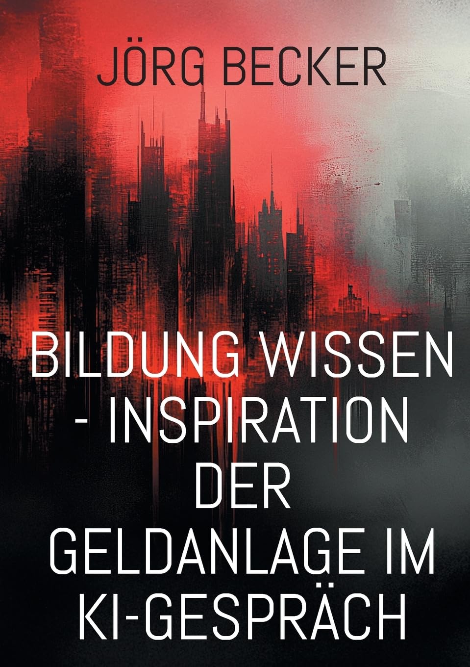 Bildung Wissen - Inspiration der Geldanlage im KI-Gespräch: SMART: Ziele sollen spezifisch, messbar, erreichbar, relevant und zeitgebunden sein
