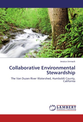 Collaborative Environmental Stewardship: The Van Duzen River Watershed, Humboldt County, California
