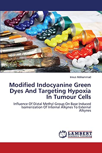 Modified Indocyanine Green Dyes And Targeting Hypoxia In Tumour Cells: Influence Of Distal Methyl Group On Base Induced Isomerization Of Internal Alkynes To External Alkynes