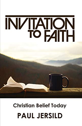 Invitation to Faith: Christian Belief Today