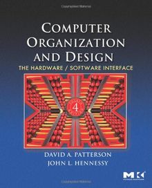 Computer Organization and Design: The Hardware/software Interface (Morgan Kaufmann Series in Computer Architecture and Design)