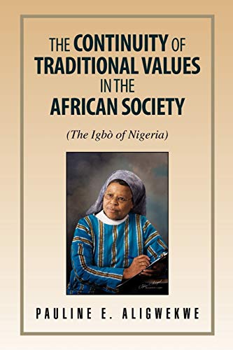 The Continuity of Traditional Values in the African Society: The Igbò of Nigeria