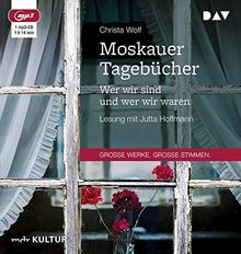 Moskauer Tagebücher. Wer wir sind und wer wir waren: Lesung mit Jutta Hoffmann (1 mp3-CD)