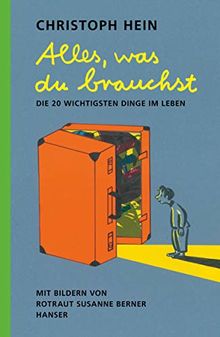 Alles, was du brauchst: Die 20 wichtigsten Dinge im Leben