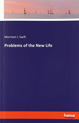 Problems of the New Life