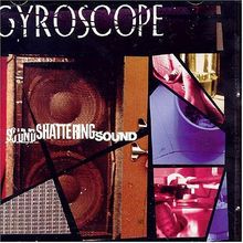 Sound Shattering Sound von Gyroscope | CD | Zustand gut