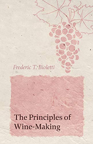 The Principles of Wine-Making