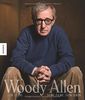Woody Allen: Seine Filme, sein Leben