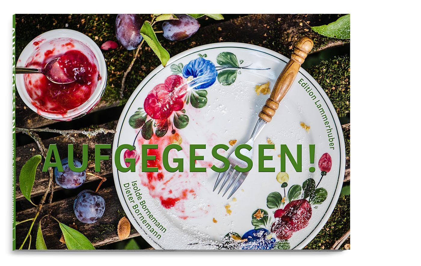 Bornemann, Dieter: AUFGEGESSEN