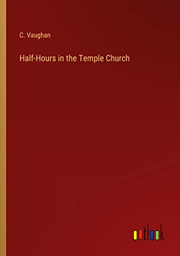 Half-Hours in the Temple Church