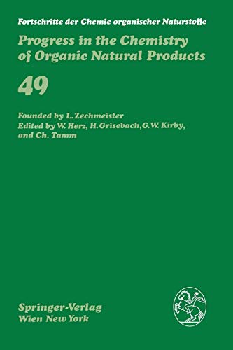 Fortschritte der Chemie organischer Naturstoffe / Progress in the Chemistry of Organic Natural Products (Fortschritte der Chemie organischer ... of Organic Natural Products, 49, Band 49)