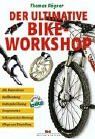 Der ultimative Bike-Workshop