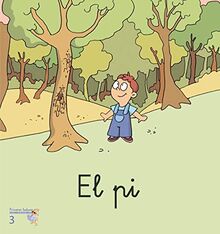 El pi (Primeres Lectures Micalet (Versió Manuscrita), Band 3)