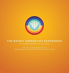 The Matrix Energetics Experience