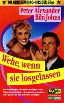 Wehe, wenn sie losgelassen [VHS]