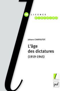 L'âge des dictatures : fascismes et régimes autoritaires en Europe de l'Ouest (1919-1945)