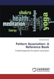 Pattern Association: A Reference Book: A hybrid approach for pattern association