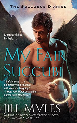 My Fair Succubi (The Succubus Diaries)