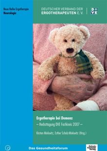 Ergotherapie bei Demenz: Herbsttagung DVE Fachkreis 2007 | Buch | Zustand gut