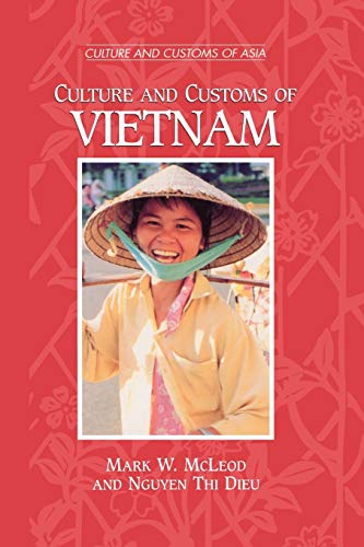 Culture and Customs of Vietnam (Culture and Customs of Asia)