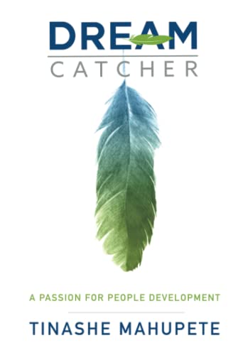 Dream Catcher: A Passion for People Development