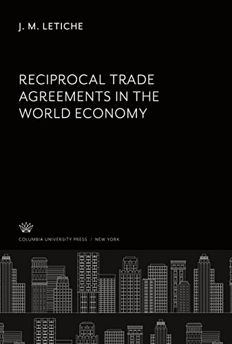 Reciprocal Trade Agreements in the World Economy