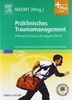 Präklinisches Traumamanagement: Prehospital Trauma Life Support (PHTLS), Deutsche Bearbeitung durch PHTLS Deutschland und Schweiz - mit Zugang zum Elsevier-Portal