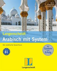 Langenscheidt Arabisch mit System - Set aus Buch, Begleitheft, 3 Audio-CDs: Der praktische Sprachkurs (Langenscheidt Sprachkurse mit System)