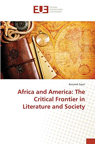 Africa and America: The Critical Frontier in Literature and Society