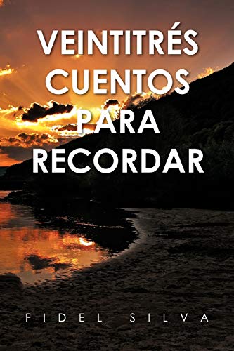 Veintitres Cuentos Para Recordar